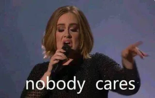 Nobody cares 九连表情包