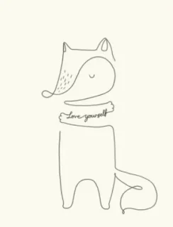 Love yourself !!!（狐狸）