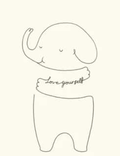 Love yourself !!!（大象）