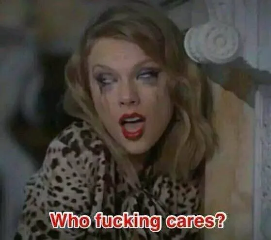 Who fucking cares?（Who fucking cares?）