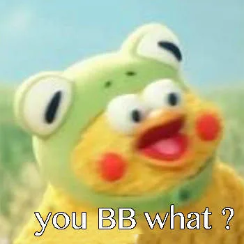 you BB what?